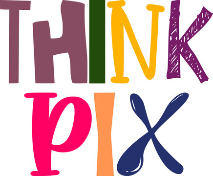 Think Pix Typography Illustration for Sticker , Flyer, Icon, Presentation 