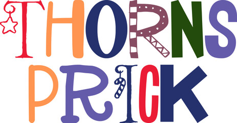 Thorns Prick Calligraphy Illustration for Sticker , Stationery, Decal, Icon