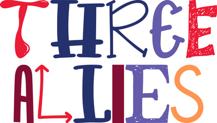 Three Allies Typography Illustration for Motion Graphics, Infographic, Book Cover, Mug Design