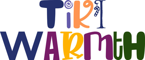 Tiki Warmth Hand Lettering Illustration for Mug Design, Label, Icon, Presentation 