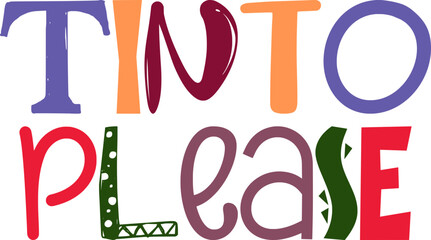 Tinto Please Hand Lettering Illustration for Book Cover, Flyer, Icon, Packaging