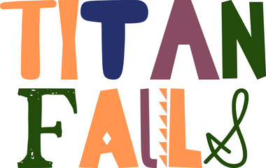 Titan Falls Hand Lettering Illustration for Brochure, Gift Card, T-Shirt Design, Postcard 