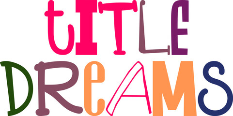 Title Dreams Typography Illustration for Poster, Icon, Infographic, Book Cover