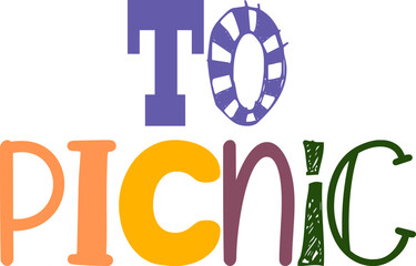 To Picnic Hand Lettering Illustration for Newsletter, Icon, Infographic, Brochure