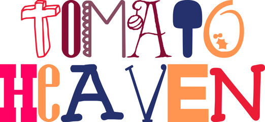 Tomato Heaven Hand Lettering Illustration for Infographic, Presentation , Social Media Post, Gift Card