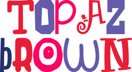 Topaz Brown Typography Illustration for Bookmark , Mug Design, Label, Social Media Post