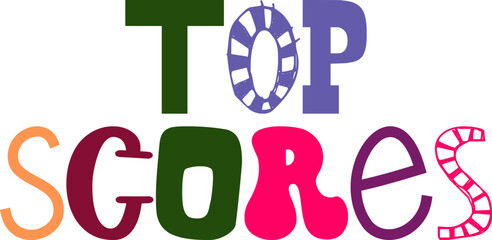 Top Scores Typography Illustration for Presentation , Social Media Post, Flyer, Label
