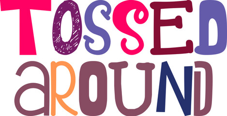 Tossed Around Typography Illustration for Brochure, Banner, Presentation , Newsletter