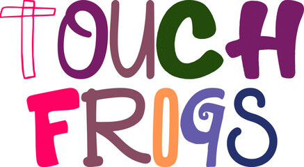 Touch Frogs Hand Lettering Illustration for Stationery, Label, Brochure, Mug Design