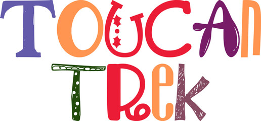 Toucan Trek Typography Illustration for Banner, Magazine, Logo, Postcard 