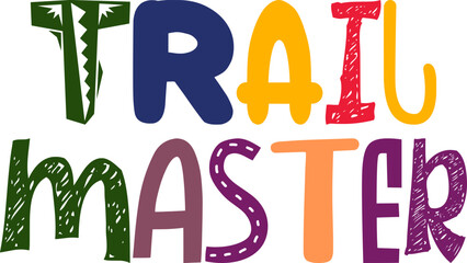 Trail Master Hand Lettering Illustration for Newsletter, Logo, Banner, Brochure - obrazy, fototapety, plakaty