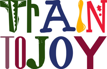 Train Tojoy Hand Lettering Illustration for Postcard , Logo, Packaging, Flyer