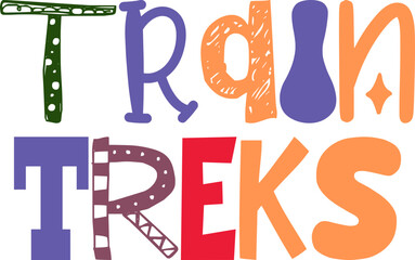 Train Treks Hand Lettering Illustration for Gift Card, Packaging, Logo, Icon