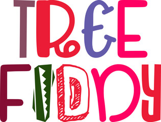 Tree Fiddy Hand Lettering Illustration for Banner, Poster, Mug Design, Brochure