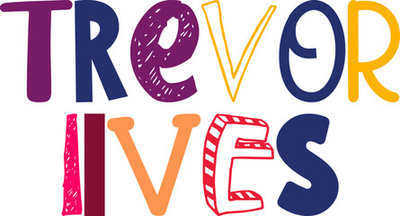 Trevor Lives Typography Illustration for Logo, T-Shirt Design, Book Cover, Icon