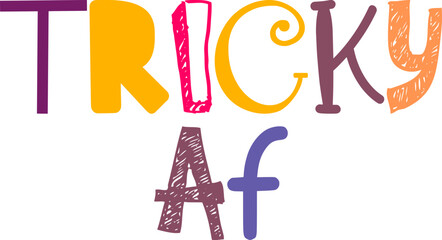 Tricky Af Calligraphy Illustration for Icon, Poster, Newsletter, Packaging