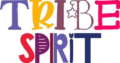 Tribe Spirit Typography Illustration for Flyer, Infographic, Postcard , Social Media Post