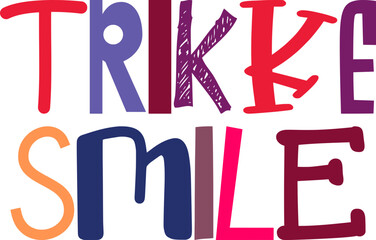 Trikke Smile Typography Illustration for Mug Design, Packaging, Motion Graphics, Infographic