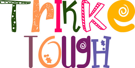 Trikke Tough Typography Illustration for Presentation , Bookmark , Motion Graphics, T-Shirt Design