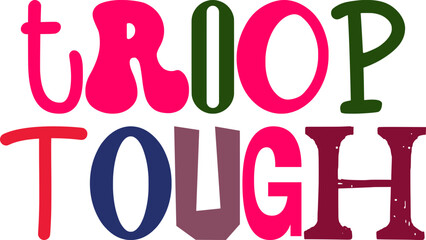 Troop Tough Calligraphy Illustration for Social Media Post, Packaging, Brochure, Banner