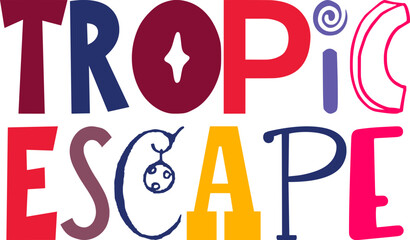 Tropic Escape Hand Lettering Illustration for Social Media Post, Icon, T-Shirt Design, Flyer