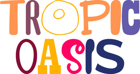 Tropic Oasis Typography Illustration for Gift Card, Brochure, Label, Flyer