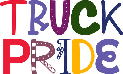 Truck Pride Typography Illustration for Gift Card, Flyer, Newsletter, Logo