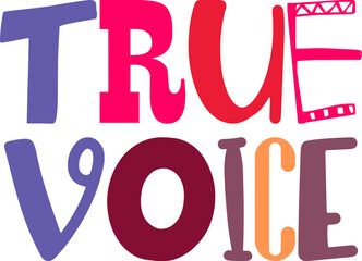 True Voice Calligraphy Illustration for Book Cover, Sticker , Packaging, Flyer