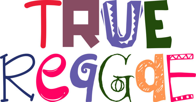 True Reggae Calligraphy Illustration for Newsletter, Infographic, Logo, Decal