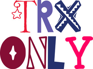Trx Only Calligraphy Illustration for Magazine, Logo, Motion Graphics, Gift Card