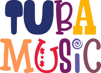 Tuba Music Hand Lettering Illustration for Social Media Post, Icon, Magazine, Brochure