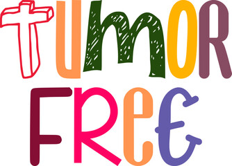 Tumor Free Typography Illustration for Logo, Newsletter, Infographic, Label