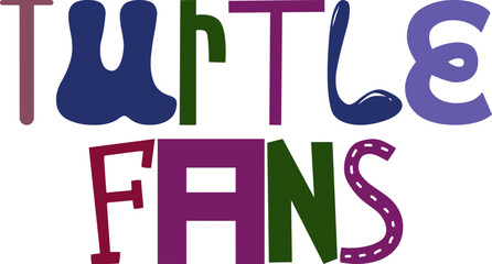 Turtle Fans Typography Illustration for Magazine, Sticker , Gift Card, Motion Graphics