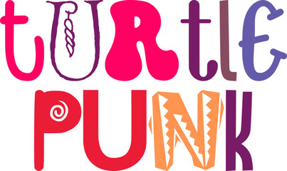 Turtle Punk Hand Lettering Illustration for Bookmark , T-Shirt Design, Motion Graphics, Decal