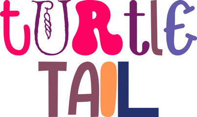 Turtle Tail Hand Lettering Illustration for Flyer, Postcard , Infographic, Icon