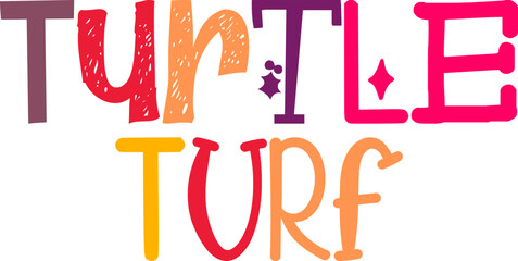 Turtle Turf Hand Lettering Illustration for Packaging, Banner, Sticker , Icon