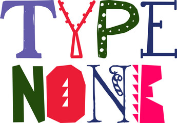 Type None Calligraphy Illustration for T-Shirt Design, Brochure, Bookmark , Stationery
