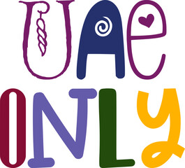 Uae Only Typography Illustration for Decal, Social Media Post, Newsletter, Flyer