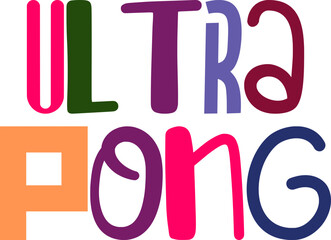 Ultra Pong Calligraphy Illustration for Flyer, Banner, Decal, Logo