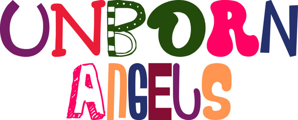 Unborn Angels Hand Lettering Illustration for Packaging, Sticker , Label, Poster