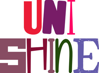 Uni Shine Typography Illustration for Magazine, Flyer, Presentation , Gift Card