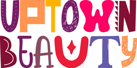 Uptown Beauty Calligraphy Illustration for Brochure, T-Shirt Design, Icon, Packaging