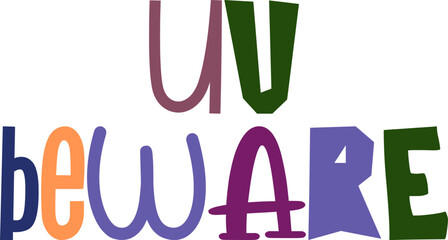 Uv Beware Typography Illustration for Stationery, Postcard , Newsletter, Infographic