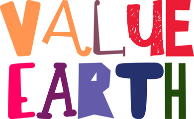 Value Earth Calligraphy Illustration for Postcard , Book Cover, Infographic, Poster