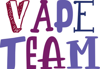 Vape Team Calligraphy Illustration for Flyer, Brochure, T-Shirt Design, Packaging