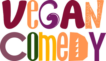 Vegan Comedy Typography Illustration for Magazine, Postcard , Mug Design, Motion Graphics