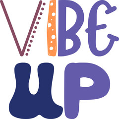 Vibe Up Calligraphy Illustration for Postcard , Logo, Flyer, Brochure