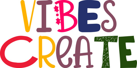Vibes Create Typography Illustration for Motion Graphics, Magazine, Postcard , Sticker 