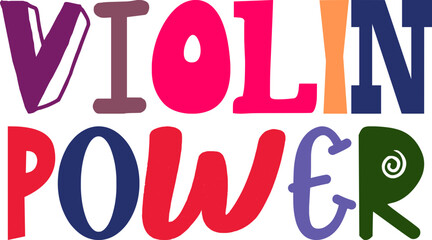 Violin Power Hand Lettering Illustration for Bookmark , Infographic, Book Cover, Label