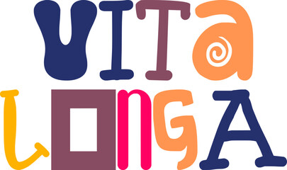 Vita Longa Hand Lettering Illustration for Infographic, Poster, Brochure, Banner